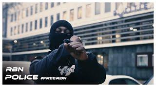 RBN - POLICE #FREERBN (Official video)