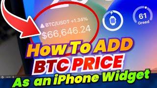 How to Use and Add BTC Bitcoin Price as an iPhone Widget: Simple Guide 