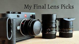 My Final lens selections!