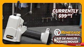 Renegade Industrial Air De-Nailer/Nail Remover - RIAPT50