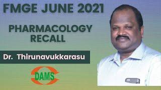 FMGE June 2021 PHARMACOLOGY Recall | Dr. Thirunavukkarasu jayaraman