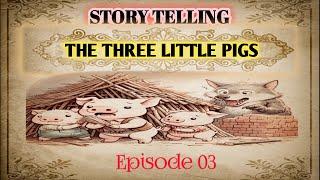 The Three Little Pigs | Classic Bedtime Story