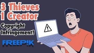 3 Thieves 1 Creator Freepik Copyright Infringement how it works?? || #freepikcontributor #freepik