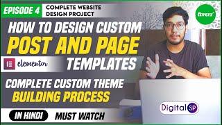 EP04 - Design Custom Theme With Elementor | Custom Single Post Template | $250 Live Fiverr Order