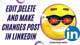 How to Edit,Delete and Make Changes Post in Linkedin