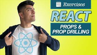 Exercises: Props & Prop Drilling - React In Depth