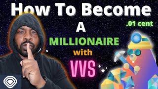 VVS Price Prediction - How To Become A Millionaire With VVS Coin If it Reaches 1 cent