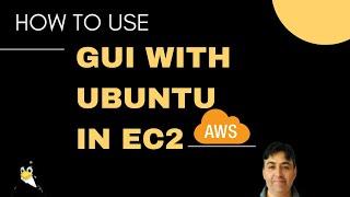 How to Use GUI With Ubuntu Linux on AWS EC2