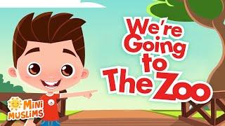 Muslim Songs For Kids | We're Going to the Zoo ️ @RaefMusic & MiniMuslims