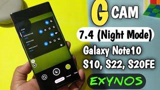 Google Camera (GCAM) in Samsung Galaxy Note 10plus, S10Plus, S22, S21 Ultra, Exynos Phones