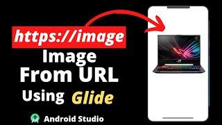 Fetch Image From URL | Glide Library in Android Studio | Glide Library | Glide Dependency in Android