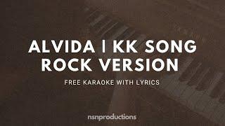 Alvida (Rock Version) Free Karaoke With Lyrics - K.K. | Pritam | Life In A Metro