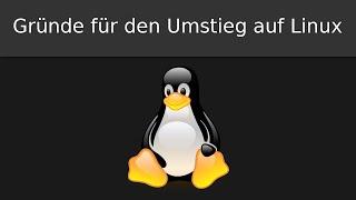 Gründe für den Umstieg auf Linux (Ubuntu) | Warum Linux? (Deutsch)