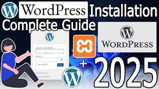 How to Install WordPress locally in Xampp Localhost on Windows 10/11 [ 2025 Update ] Complete Guide