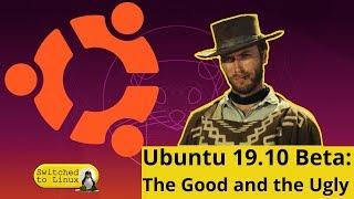 Ubuntu 19.10: Mostly Good, but I have this concern....