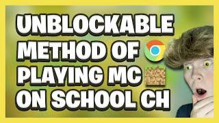 UNBLOCKABLE METHOD OF PLAYING MINECRAFT ON SCHOOL CHROMEBOOK!