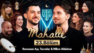 Mahalle 23. Bölüm | Hikayeden Adamlar