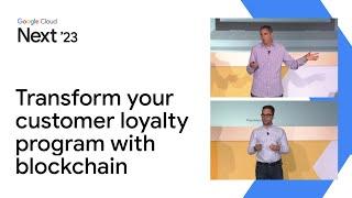 Transform your customer loyalty program with blockchain