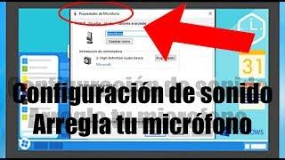 Como abrir la configuracion del microfono (Se escucha bajo y suena feo) Solución sin PROGRAMAS