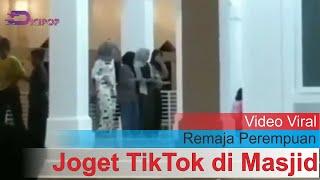 Bukannya Beribadah, Remaja Perempuan  Ini Malah Joget TikTok di Masjid, Bikin Warga Geram