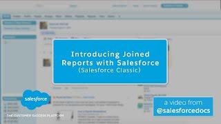 Introducing Joined Reports with Salesforce (Salesforce Classic) | Salesforce