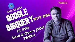 How to load and query #json in #bigquery