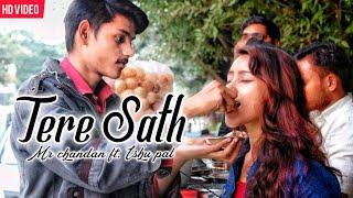 MrChandan- Tere Sath | ft. Ishu Pal | Parry baisla | Official Video | 2019 New Love Song Bollywood