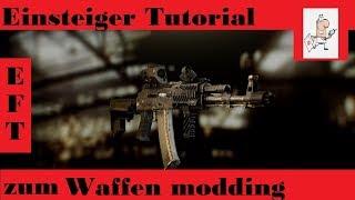 Escape From Tarkov / Waffenmodding Einsteiger Guide German / Deutsch