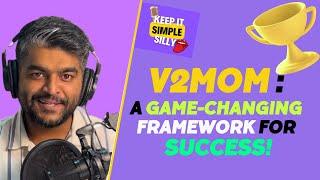 V2MOM - A Game-changing Framework For Success | Keep It Simple Silly