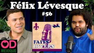 Félix Lévesque - Faits Divers #56