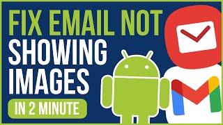 EMAIL NOT SHOWING IMAGES ANDROID [2024] | Fix Samsung Email Not Showing Images On Android