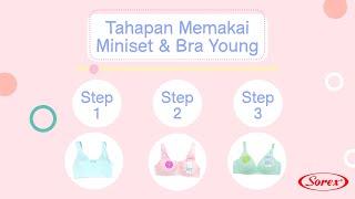 TAHAPAN MEMAKAI MINISET & BRA YOUNG SOREX PADA ANAK REMAJA