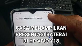 Cara Menampilkan Presentase Baterai Di Hp Vivo Y18