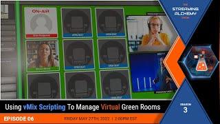 Using vMix Scripting to Manage Virtual Green Rooms