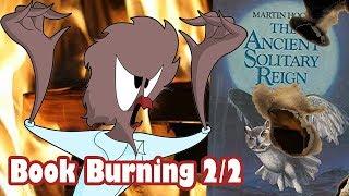 Book Burning: The Ancient Solitary Reign Part 2 (ft. Shammy and Antony C)