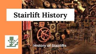 History Of Stairlifts