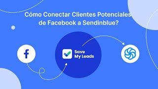 Cómo conectar anuncios de clientes potenciales de Facebook a Sendinblue