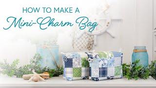 How to Make Mini-Charm Bag | a Shabby Fabrics Tutorial