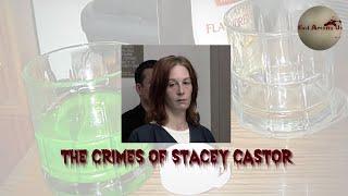 The Horrific Crimes of Stacey Castor