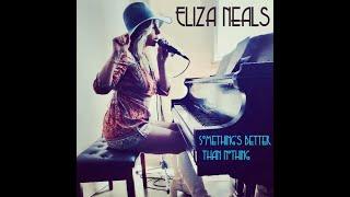 "Something's Better Than Nothing" Eliza Neals OFFICIAL MUSIC VIDEO