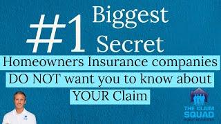 #1 Biggest Secret insurance companies don't want you to know [Claims-Roof, Water, Pipes, etc..]