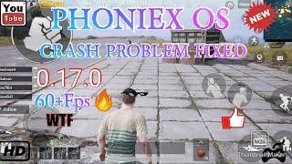 HOW TO FIX LAG,GLITCH AND CRASH PROBLEM IN PUBG MOBILE 0.17.0 | PHONIEX OS