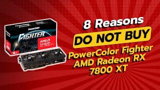 DON'T BUY PowerColor Fighter AMD Radeon RX 7800 XT Before Watching THIS! ️