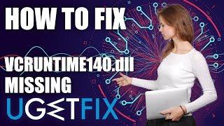 How to Fix VCRUNTIME140.dll is Missing Error on Windows