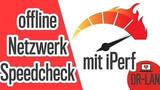 iPerf deutsch - Netzwerkgeschwindigkeit richtig messen, auch offline!