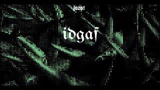 jozo! -  IDGAF (lyric visualizer)