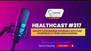 Elevate Your Hearing Experience with Pure Charge&Go IX from Aanvii Hearing | Aanvii Hearing