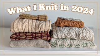 What I Knit in 2024 - Sweaters, Accessories and more!