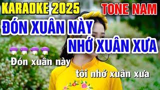 ĐÓN XUÂN NÀY NHỚ XUÂN XƯA Karaoke Nhạc Sống Tone Nam - Tình Trần Organ