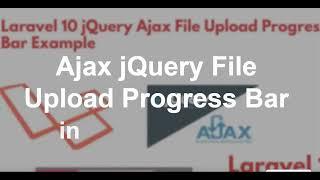 Laravel 10 jQuery Ajax File Upload Progress Bar Tutorial
